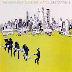 Mitchell, Joni - 1975 - The Hissing Of Sommer Lawns